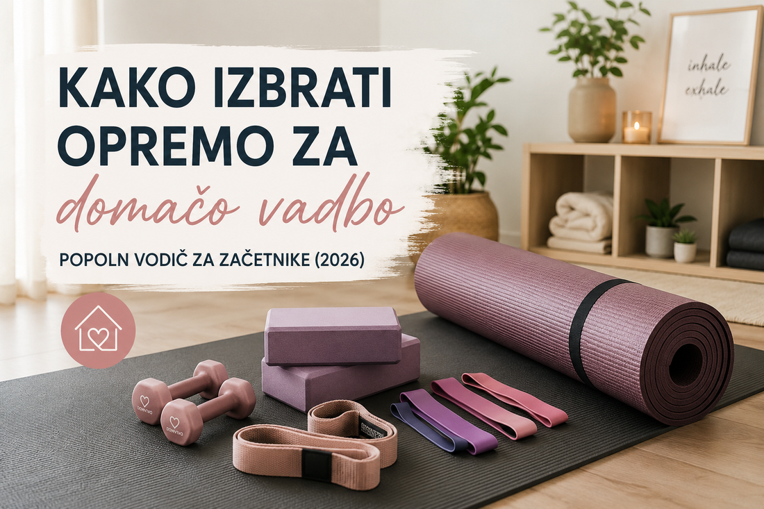 Kako izbrati opremo za domačo vadbo: popoln vodič za začetnike (2026)